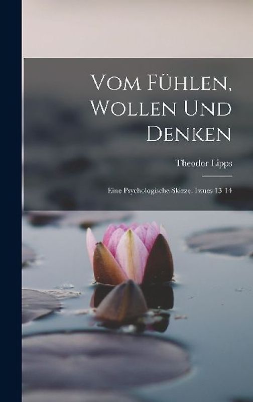 Vom Fühlen, Wollen Und Denken