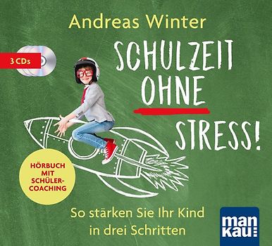 Schulzeit ohne Stress! Hörbuch mit Schülercoaching