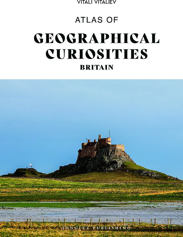 Atlas of geographical curiosities Britain