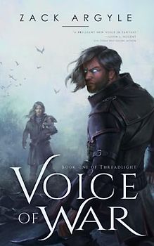 Voice of War (Threadlight, Band 1)