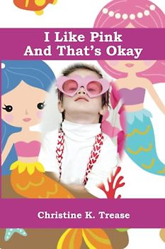 I Like Pink And That's Okay