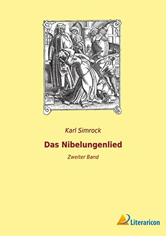 Das Nibelungenlied: Zweiter Band
