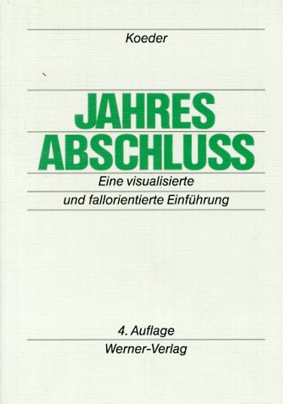 Jahresabschluss. Eine visualisierte und fallorientierte Einführung