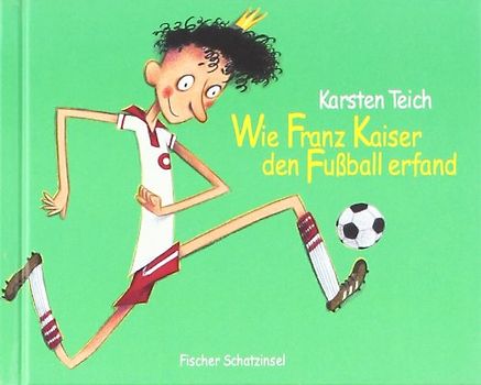 Wie Franz Kaiser den Fußball erfand
