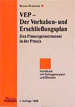 VEP - Der Vorhaben- und Erschliessungsplan in der Praxis. Das Planungsinstrument in der Praxis. Handbuch mit Vertragsmustern und CD-ROM