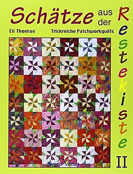 Schätze aus der Restekiste II