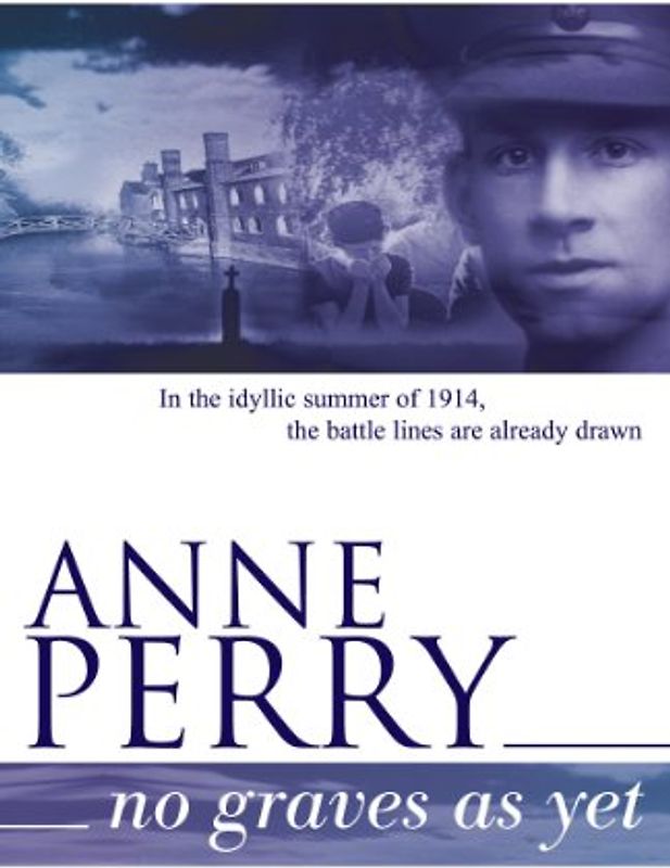 No Graves as Yet (World War One Novel 1) - Perry, Anne