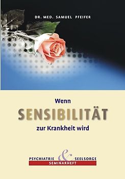 Wenn Sensibilität zur Krankheit wird