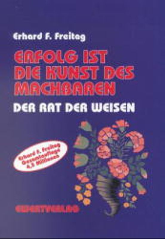 Erfolg ist machbar. Der Rat der Weisen