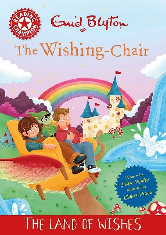 Reading Champion: The Wishing-Chair: The Land of Wishes