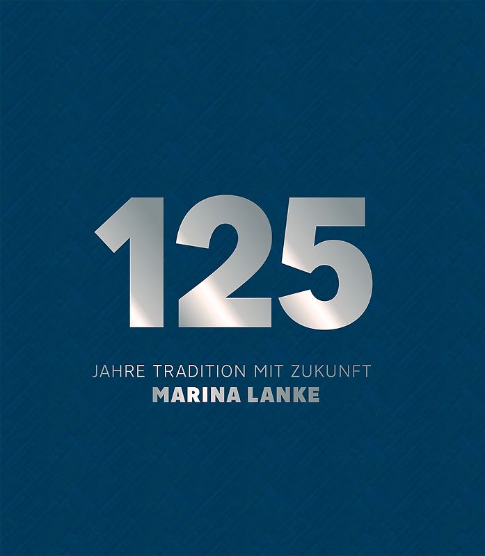 125 Jahre Tradition mit Zukunft