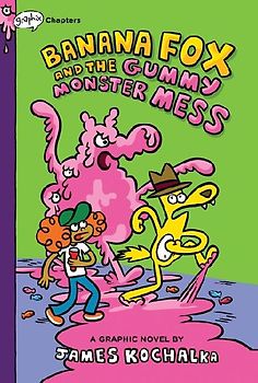 Banana Fox and the Gummy Monster Mess: A Graphix Chapters Book (Banana Fox #3)