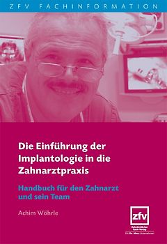 Die Einführung der Implantologie in die Zahnarztpraxis