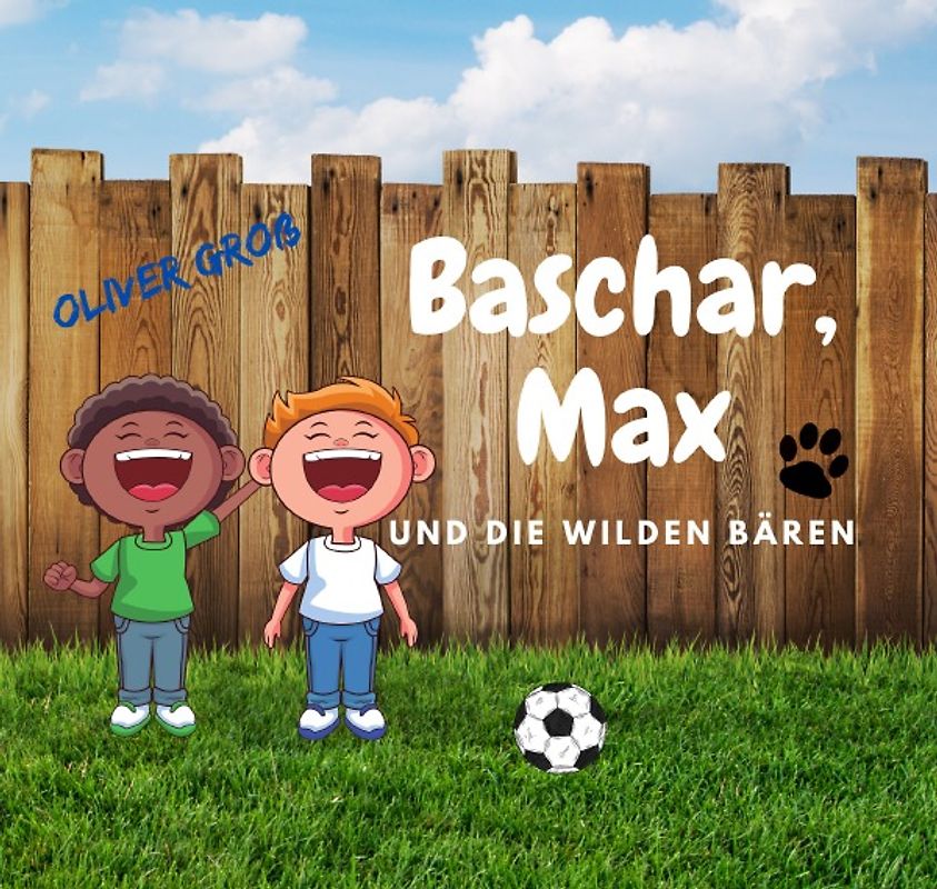 Baschar, Max und die wilden Bären