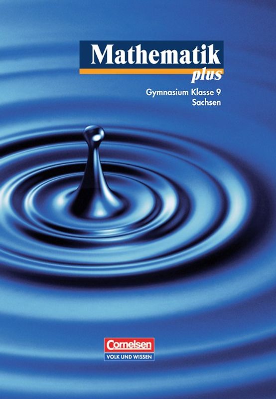 Mathematik plus - Sachsen / 9. Schuljahr - Schülerbuch