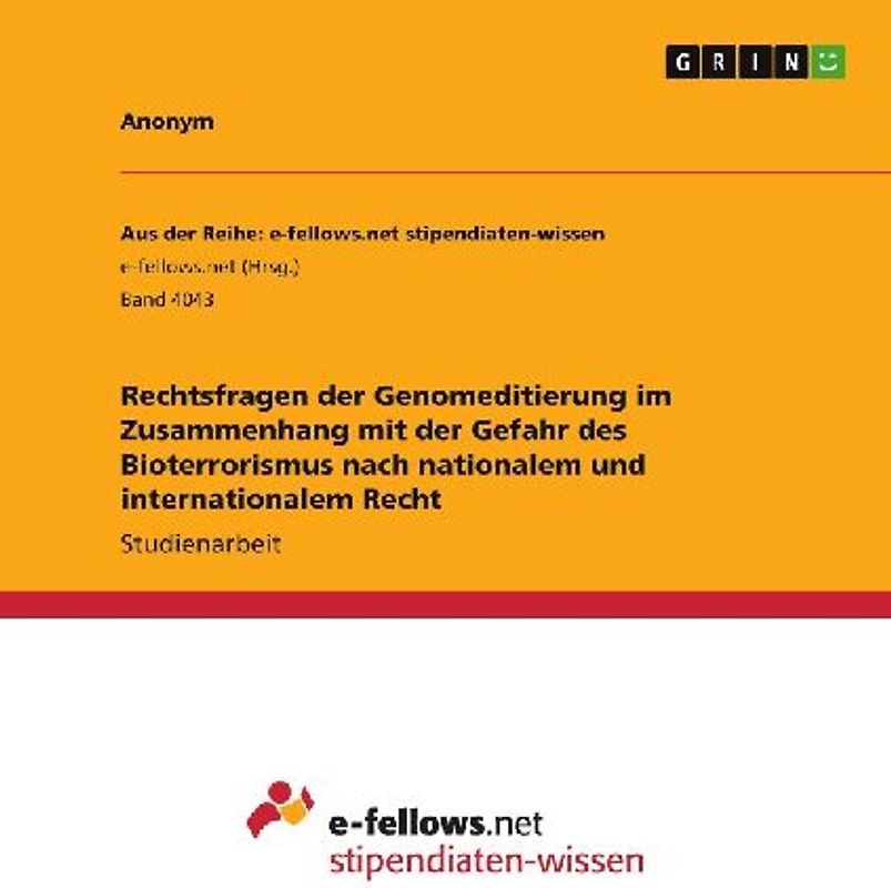 Rechtsfragen der Genomeditierung im Zusammenhang mit der Gefahr des Bioterrorismus nach nationalem und internationalem Recht