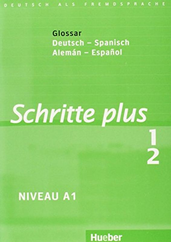 Schritte plus 1+2. Deutsch als Fremdsprache / Glossar Deutsch-Spanisch – Glosario Alemán-Español