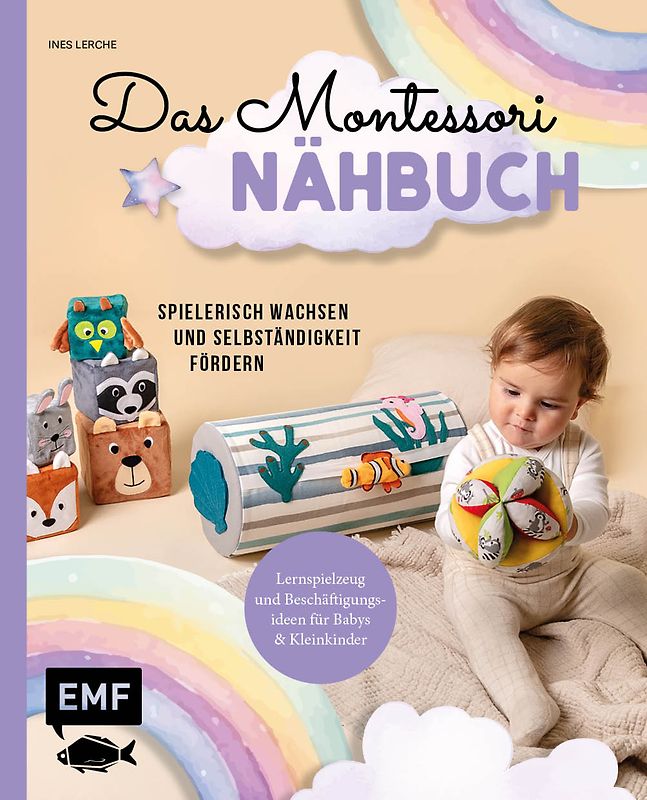 Das Montessori-Nähbuch – Spielerisch wachsen und Selbstständigkeit fördern