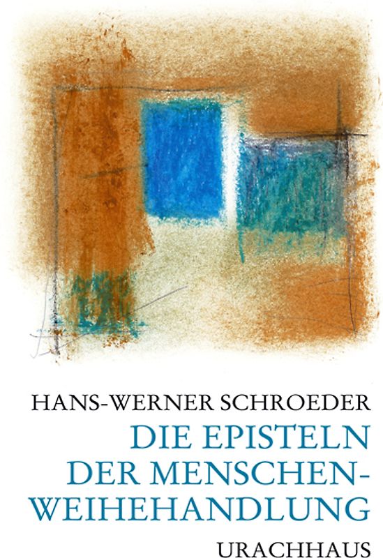 Die Episteln der Menschenweihehandlung