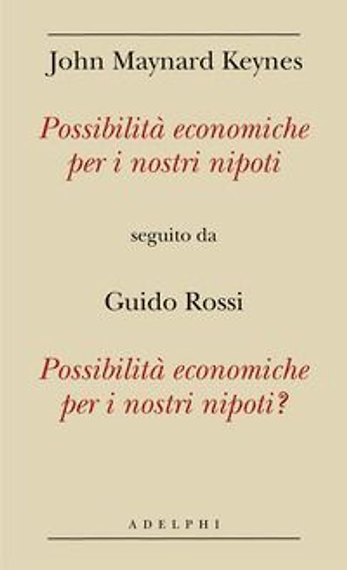 Possibilità economiche per i nostri nipoti seguito da Possibilità economiche per i nostri nipoti?