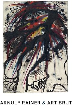 Arnulf Rainer & Art Brut