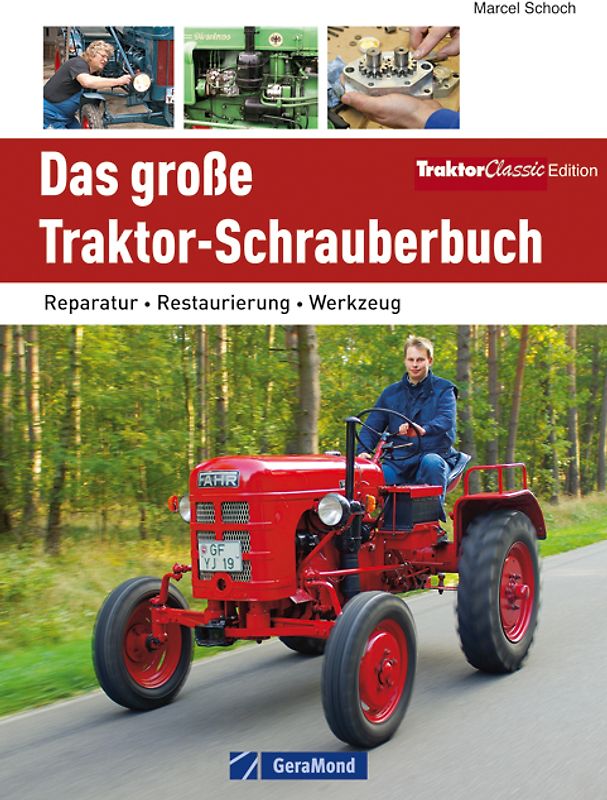 Das große Traktor-Schrauberbuch