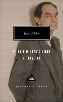 If on a Winter's Night a Traveler (Everyman's Library Classics & Contemporary Classics) - Calvino, Italo