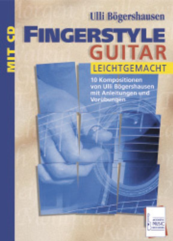 Fingerstyle Guitar leichtgemacht. Noten und Tabulaturen für akustische Gitarre
