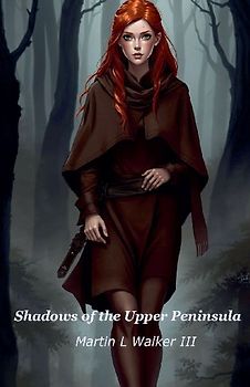 Shadows of the Upper Peninsula