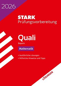 STARK Lösungen zu Mathematik 9. Klasse - Quali Mittelschule 2026 Bayern - Prüfungsvorbereitung