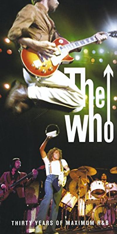 the Who - Thirty Years Of Maximum R & B