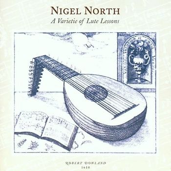 Nigel North - A Varietie of Lute Lessons