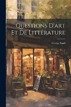 Questions D'art Et De Littérature