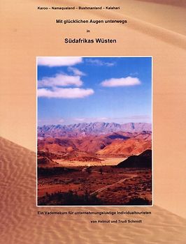 Mit glücklichen Augen unterwegs in Südafrikas Wüsten