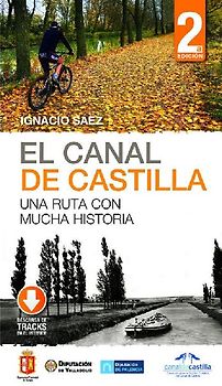 El Canal de Castilla: Una ruta con mucha historia