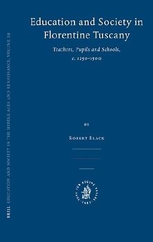 Education and Society in Florentine Tuscany