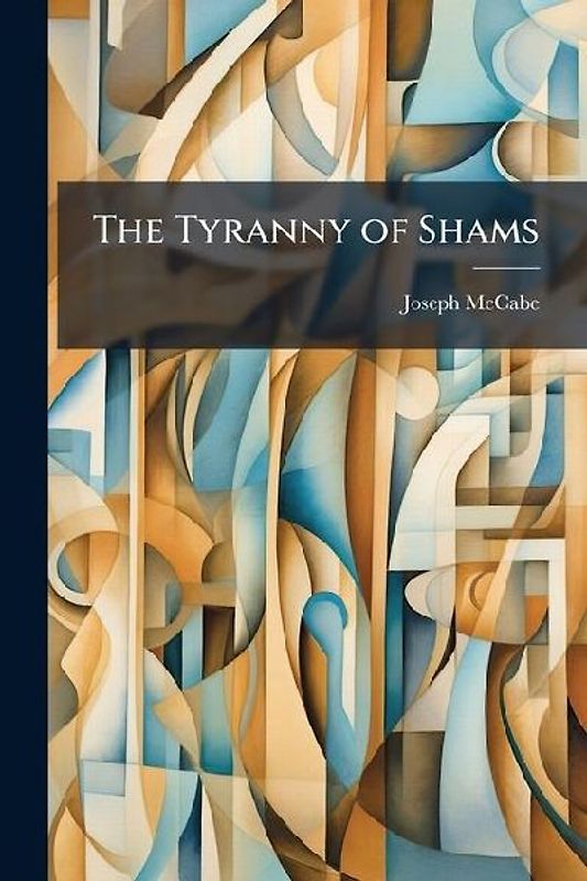 The Tyranny of Shams