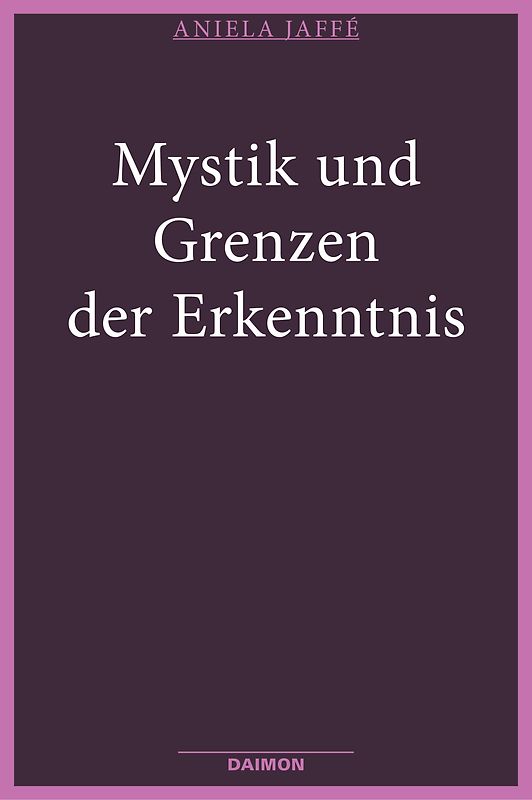 Mystik und Grenzen der Erkenntnis