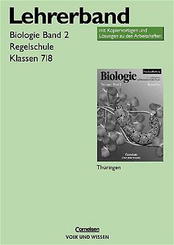 Biologie - Neubearbeitung. Lehrerband Klassen 7/8, Ausgabe Regelschule Thüringen