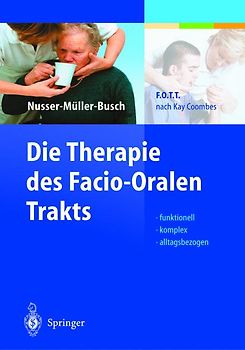 Die Therapie des Facio-Oralen Trakts