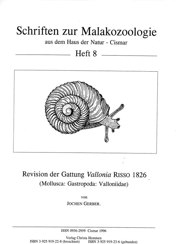 Revision der Gattung Vallonia RISSO 1826 (Mollusca: Gastropoda: Valloniidae) / Revision der Gattung Vallonia RISSO 1826 (Mollusca: Gastropoda: Valloniidae)