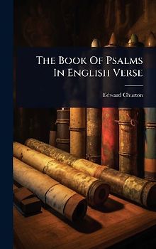 The Book Of Psalms In English Verse