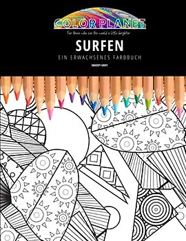 SURFEN: EIN ERWACHSENES FARBBUCH: Ein fantastisches Malbuch für Erwachsene