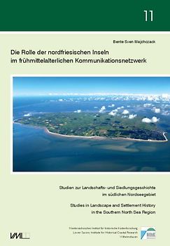 Die Rolle der nordfriesischen Inseln im frühmittelalterlichen Kommunikationsnetzwerk