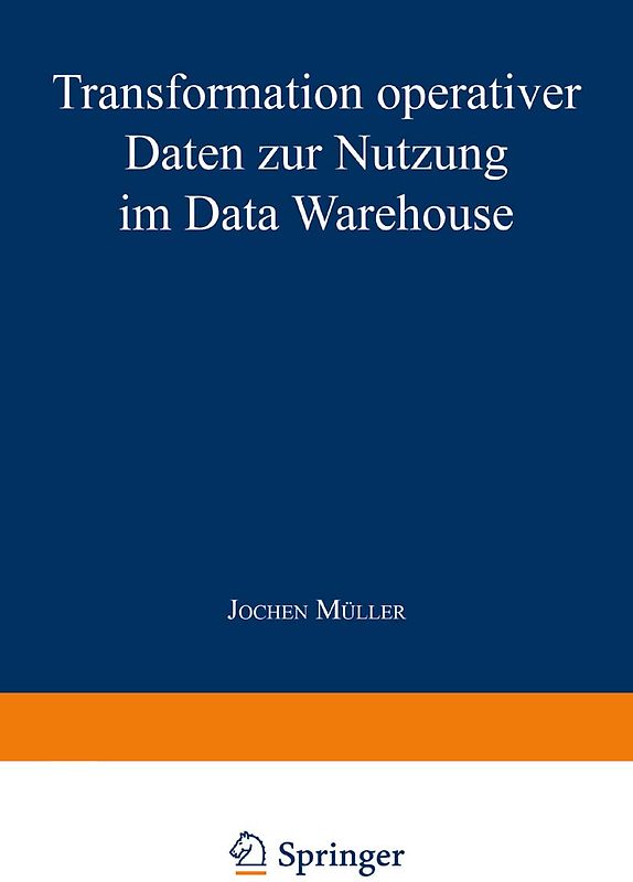Transformation operativer Daten zur Nutzung im Data Warehouse