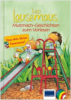Leo Lausemaus - Mutmach-Geschichten