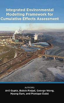 Integrated Environmental Modelling Framework for Cumulative Effects Assessment