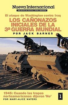Los Cañonazos Iniciales de la Tercera Guerra Mundial: El Ataque de Washington Contra Iraq