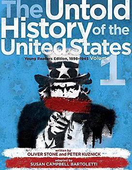 The Untold History of the United States, Volume 1: Young Readers Edition, 1898-1945