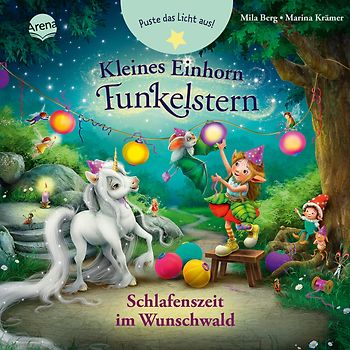 Kleines Einhorn Funkelstern. Puste das Licht aus! Schlafenszeit im Wunschwald